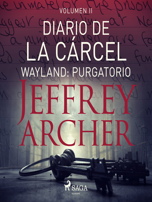 Title details for Diario de la cárcel, volumen II--Wayland by Jeffrey Archer - Available